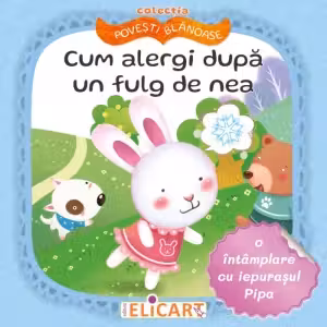 Cum alergi dupa un fulg de nea. O intamplare cu iepurasul Pipa