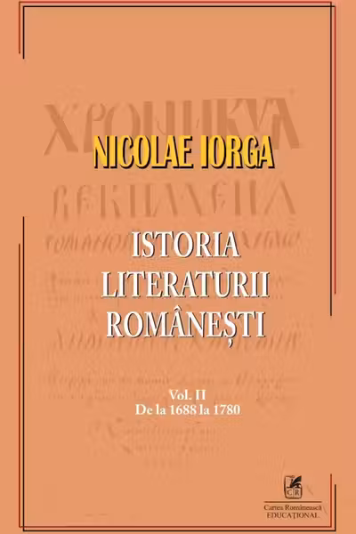Istoria literaturii romanesti, Volumul II
