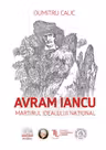 Avram Iancu. Martirul idealului national