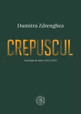 Crepuscul. Antologie de autor (2013-2023)