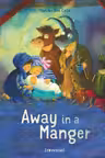 Away in a Manger