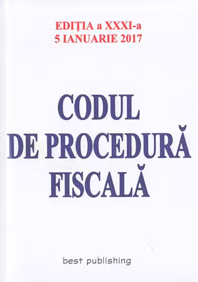Codul de procedură fiscală Act. 5 Ianuarie 2017