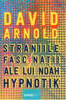 Straniile fascinatii ale lui Noah Hzpnotic