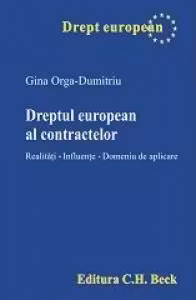 Dreptul european al contractelor. Realitati. Influente. Domeniu de aplicare