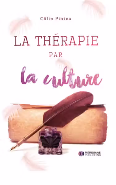 Terapia prin cultură. La Thérapie par la culture