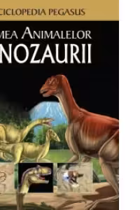 Lumea animalelor - Dinozaurii