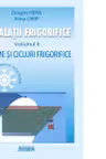 Instalatii frigorifice. Scheme si cicluri frigorifice (volumul 2)