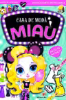 Casa de moda Miau Parcul de distractii
