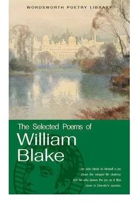 The Selected Poems of William Blake