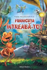 Furnicuta Intreaba-Tot
