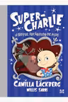 Super-Charlie si hotul jucariilor de plus