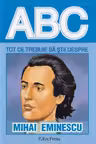 ABC Tot ce trebuie să știi despre Mihai Eminescu