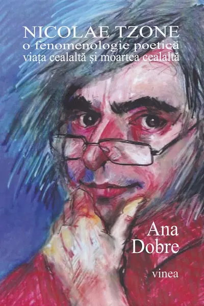 Nicolae Țone. O fenomenologie poetică. Viața cealaltă și moartea cealaltă