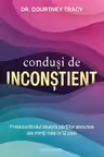 Condusi de inconstient