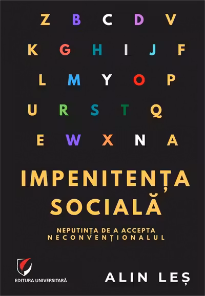 Impenitența socială. Neputința de a accepta neconvenționalul