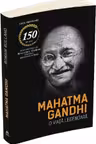 Mahatma Gandhi. O viata legendara