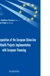 The Transposition of the European Union-law in Health Projects Implementation with European Financing
