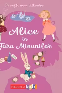 Povesti nemuritoare - Alice in Tara Minunilor