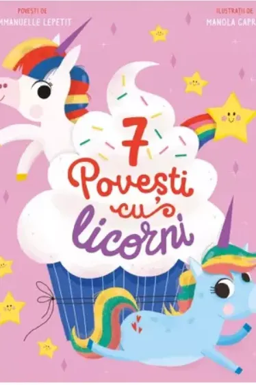 7 Povesti cu licorni