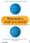 Matematica vietii si a mortii