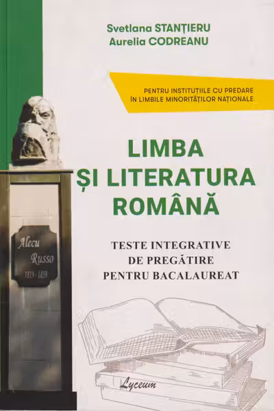 Limba si literatura romana Teste integrative BAC predare in lim rus /nou