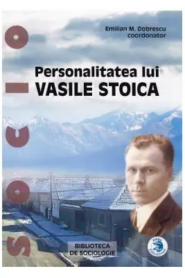 Personalitatea lui Vasile Stoica - Emiliam M. Dobrescu