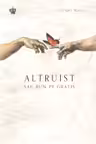 Altruist sau bun pe gratis