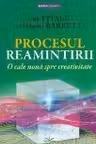 Procesul reamintirii. O cale noua spre creativitate. Livingstone