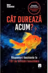 CAT DUREAZA ACUM ?