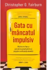 Gata cu mincatul impulsiv