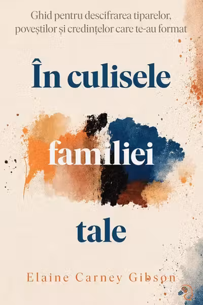 In culisele familiei tale