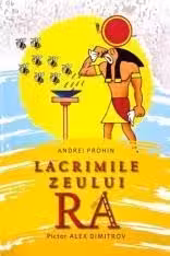 Lacrimiile zeului RA