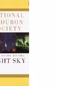 National Audubon Society Field Guide to the Night Sky (Audubon Society Field Guide Series)
