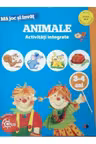 MA JOC SI INVAT. Animale. Activitati integrate. 3-4 ani
