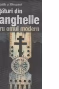 Învățături din Evanghelie pentru omul modern vol.2