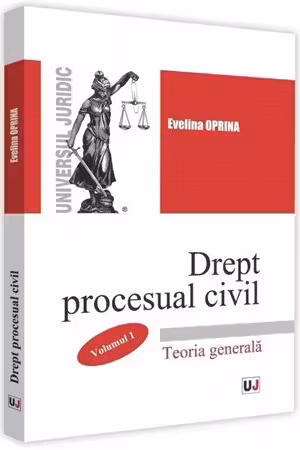 Drept procesual civil. Vol.1. Teoria generală