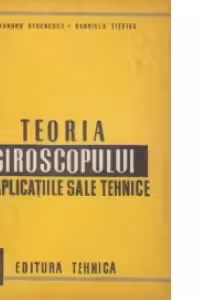 Teoria giroscopului si aplicatiile sale tehnice