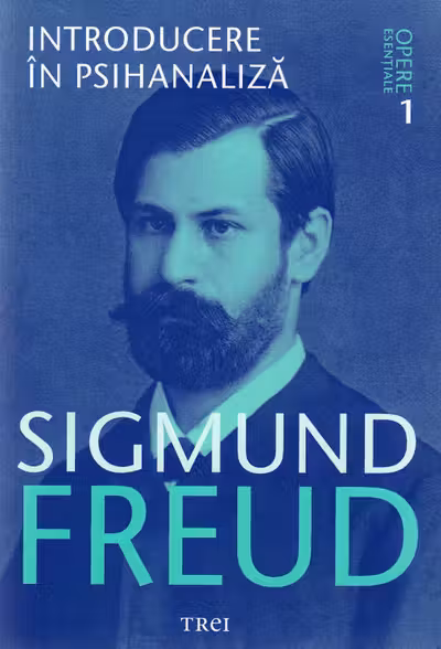 Freud Opere Esentiale vol. 1 Introducere in psihanaliza