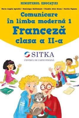 Comunicare in limba moderna 1. Manul de Limba Franceza pentru clasa a 2-a