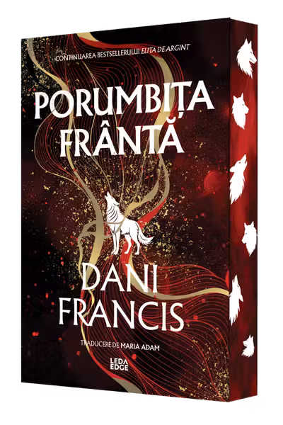 Porumbita Franta (al doilea volum al seriei „Elita de Argint”) editie speciala