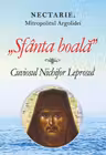 Sfânta boală. Cuviosul Nichifor Leprosul