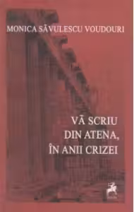 Va scriu din Atena, in anii crizei