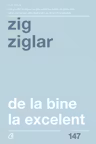 De la bine la excelent