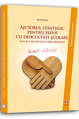Ajutorul strategic pentru elevii cu dificultati scolare
