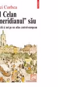 Paul Celan si "meridianul" sau