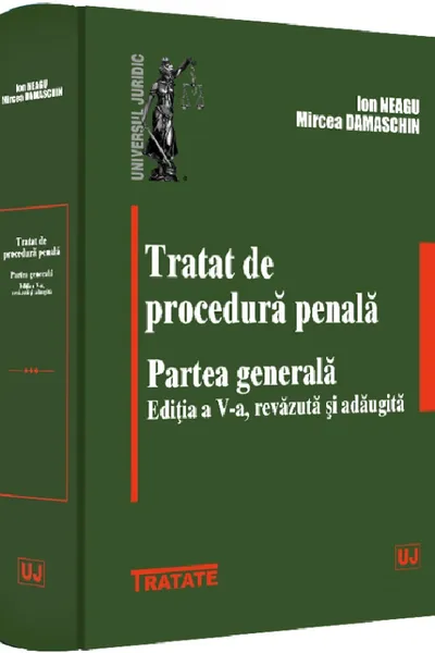 Tratat de procedura penala. Partea generala Ed.5