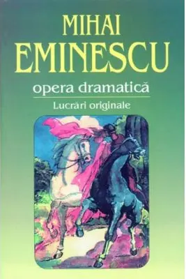 Opera dramatica. 1. Lucrari originale