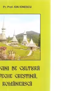 Pagini de cultura veche crestina, romaneasca
