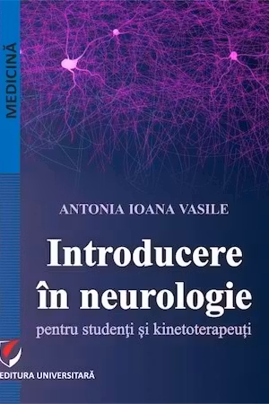 Introducere in neurologie pentru studenti si kinetoterapeuti