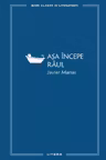 Asa incepe raul